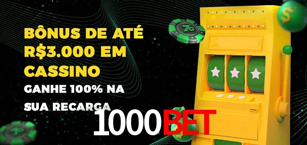 1000BET melhor bônus de depósito